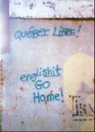 Free Quebec - Intolerance and apratheid.